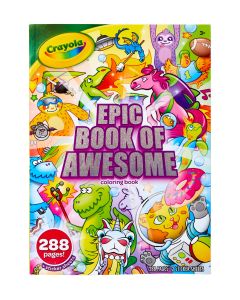 Crayola Epic Book of Awesome Coloring Book, 288 Pages, Gift for Kids"