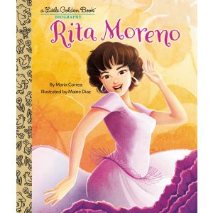 Little Golden Book: Rita Moreno: A Little Golden Book Biography (Hardcover)