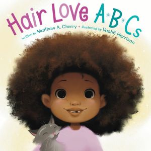 Hair Love ABCs (Board Book)